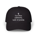 Con Dios adelante, todo se puede Hat
