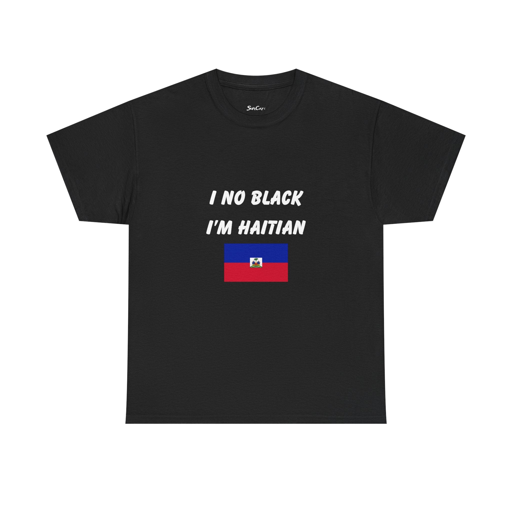 I No Black I'm Haitian tee