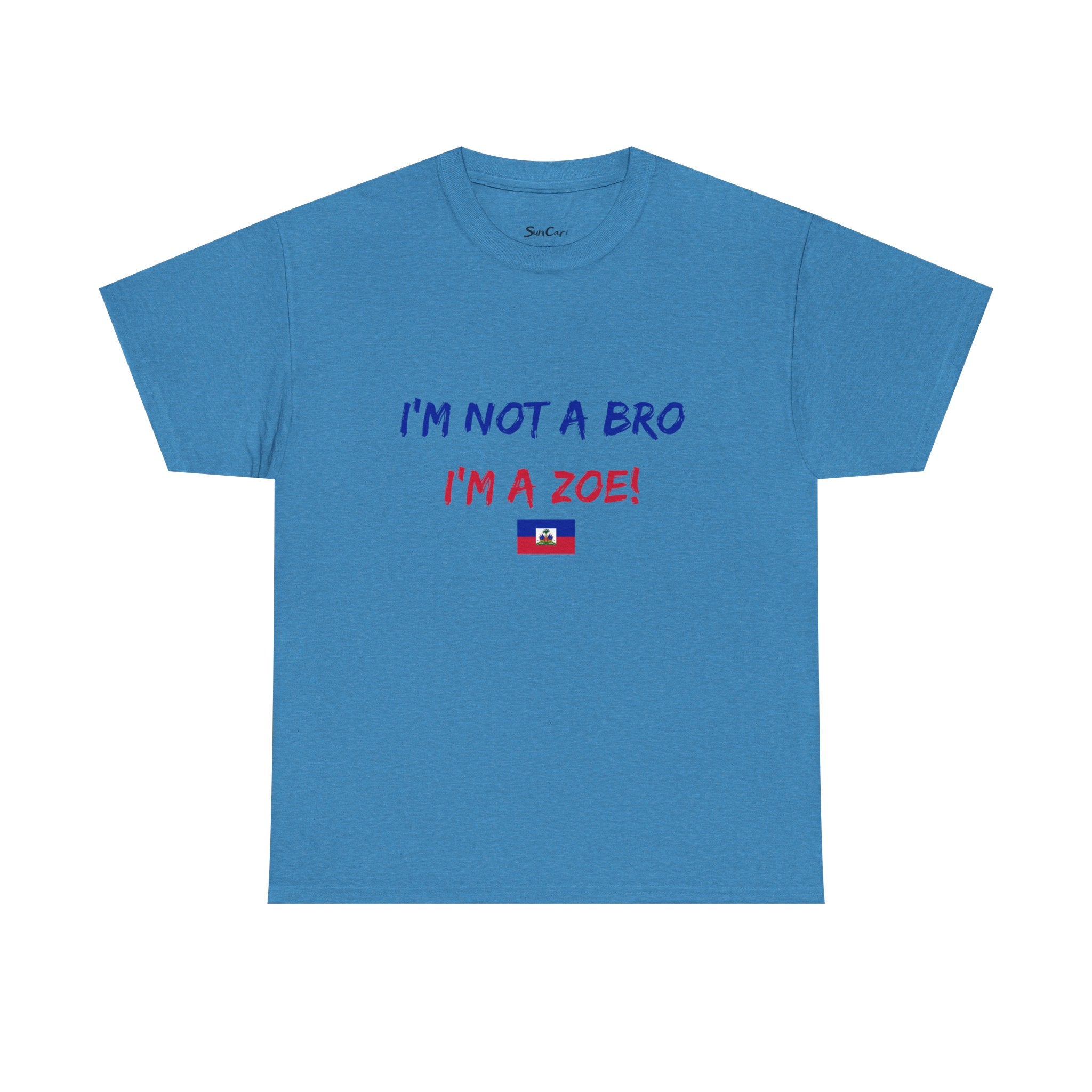 I'm Not a Bro I'm a Zoe! T-Shirt