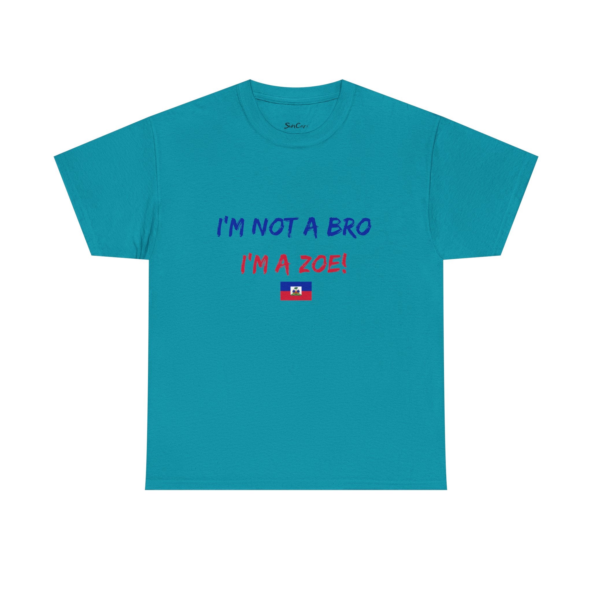 I'm Not a Bro I'm a Zoe! T-Shirt